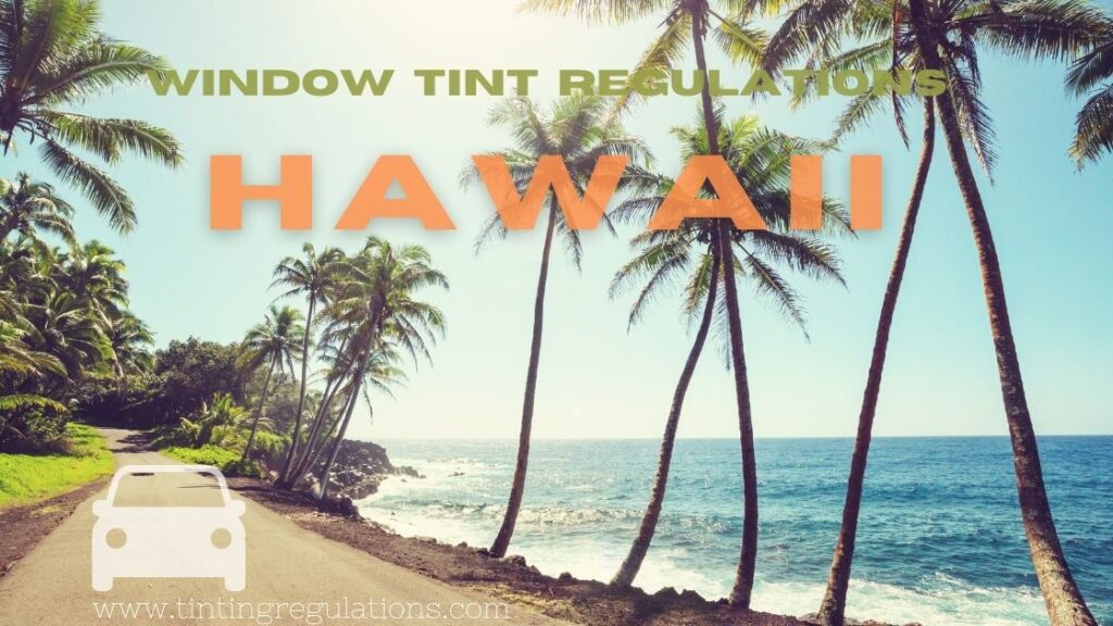 HAWAII TINT LAW